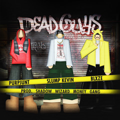 Dead Guys (prod. SHADOW WIZARD MONEY GANG)