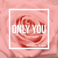 Only You