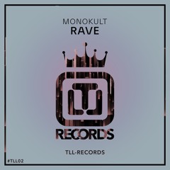 Monokult - Rave (Original Mix)