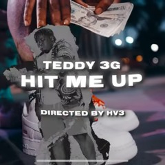 Teddy 3G - HIT ME UP