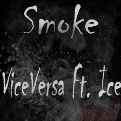Smoke Feat. ICE