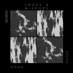 Smoke & Mirrors - Mia Denee |  The 'Smoke & Mirrors' Mixtape | track #1