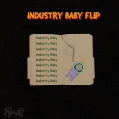 Industry Baby Flip