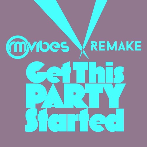 (Ableton Remake) Westend - Get This Party Started