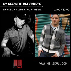 Klevakeys Guest Mix / Mi-Soul Radio / with Sy Sez / 26-11-2020