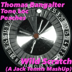 Thomas Bangalter, Peaches, Tone Loc - Wild Scratch (A Jack Tennis MashUp)