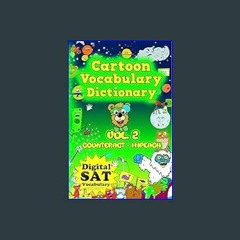 [Read Pdf] 📖 Cartoon Vocabulary Dictionary: Volume 2: Counteract - Impeach (Cartoon Vocabulary Dic