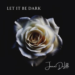 Jenni DeLillo - Let It Be Dark