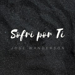 Sofri Por Ti