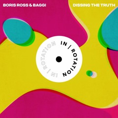 Boris Ross & BAGGI - Dissing The Truth