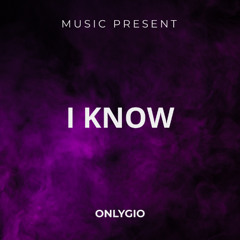 i know
