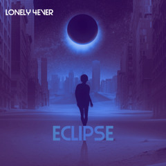 Lonely 4ever - Eclipse