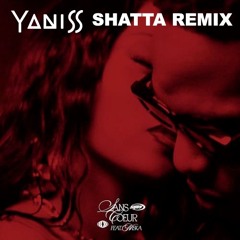 Shay feat Niska - Sans Coeur (YANISS Shatta Remix)