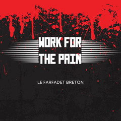 Work for the pain
