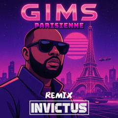 GIMS & La Mano 1.9 - PARISIENNE (Invictus Remix)