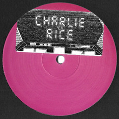Charlie Rice - Roller (HARD31)