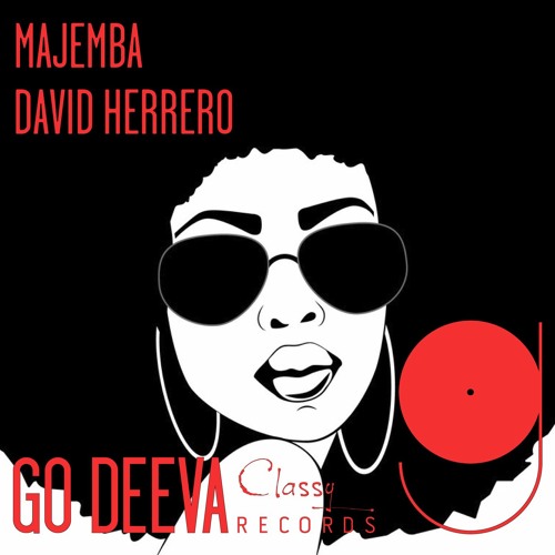 David Herrero "Majemba" (Out on Go Deeva Records Classy)