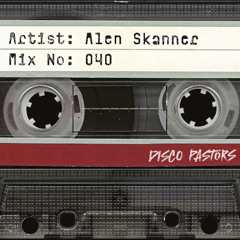 Mix №: 040 – Alen Skanner