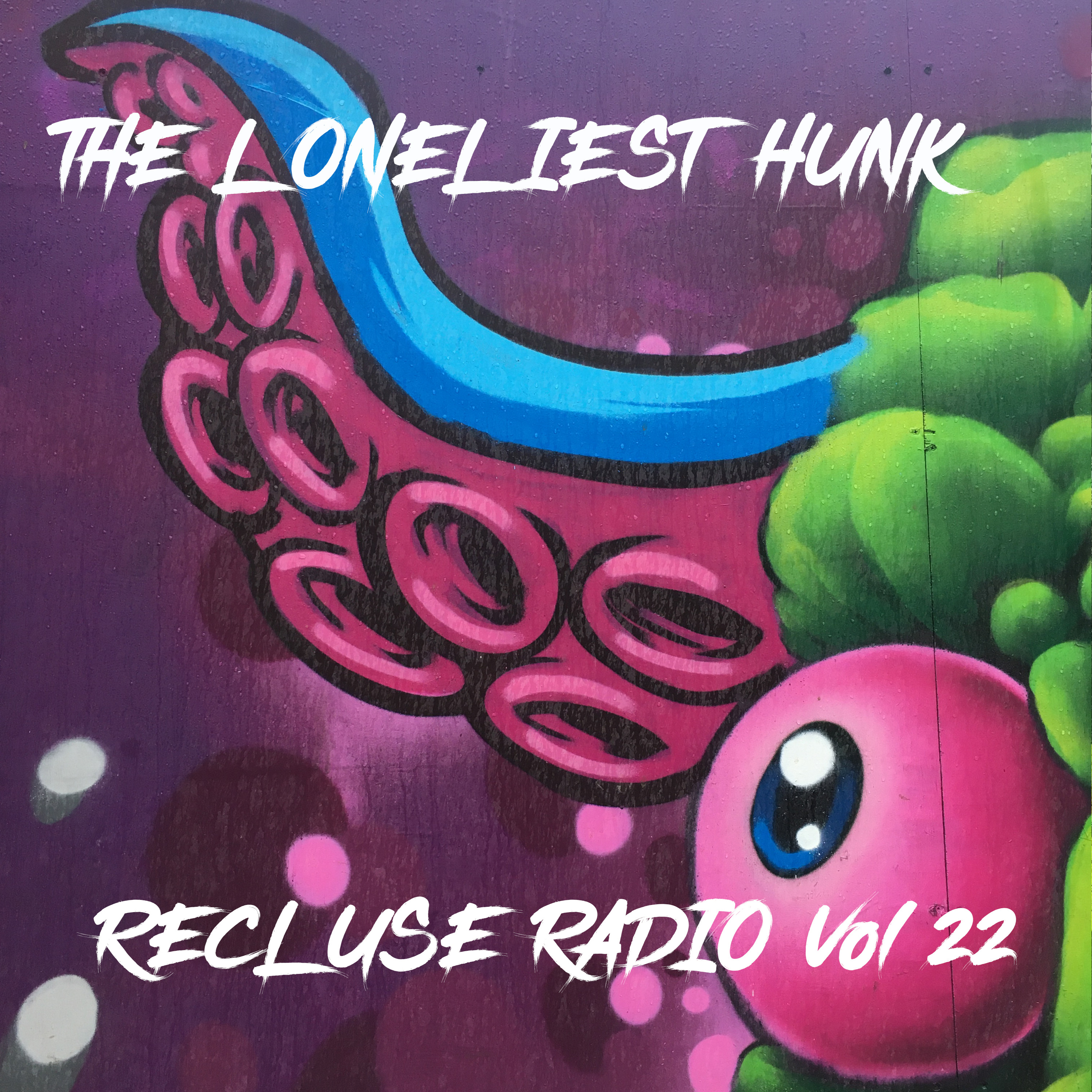 The Loneliest Hunk - Recluse Radio