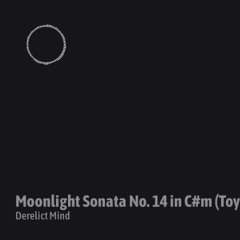 Moonlight Sonata No. 14 In C#m (Toy Box Mix)