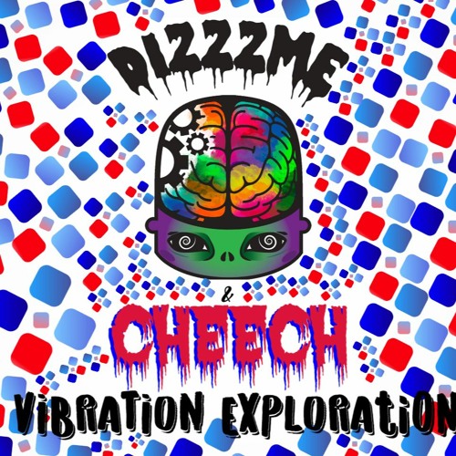Vibration Exploration Mix W/ Dizzzme