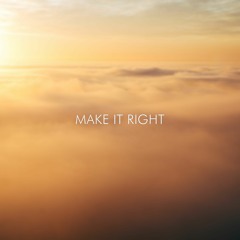 KizoKiz - Make It Right (Audio Offiical)