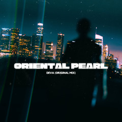 DEVA - Oriental Pearl (Original Mix)