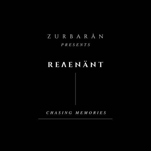 Zurbarån presents - Reʌenänt - Chasing Memories