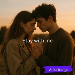 Stay with me