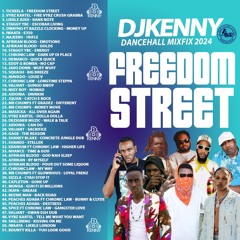 DJ KENNY FREEDOM STREET DANCEHALL MIXFIX 2024