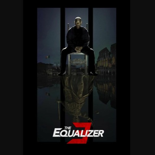 Stream STREAMDeutsch! The Equalizer 3 The Final Chapter 2023 GANZER