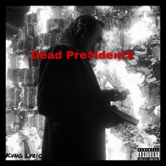Dead Presidents (feat. Co$n & Murph) (prod. Pieper Beats)
