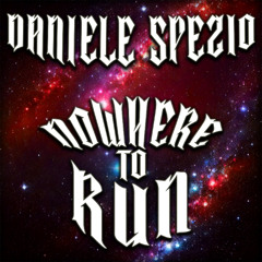 Nowhere To Run (Daniele Spezio Extended Remix)