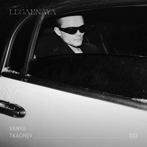 VANYA TKACHEV — LEGAL'NAYA 8 MARCH @BLANK