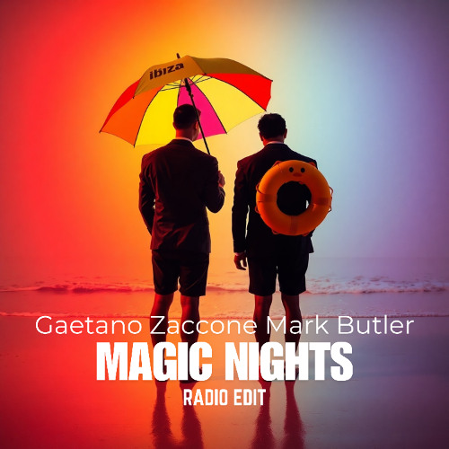 Magic Nights .... in Ibiza - Gaetano Zaccone, Mark Butler (RADIO EDIT)