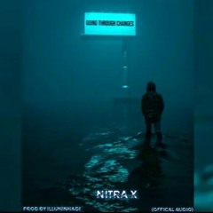 Going Through Changes - Nitra X (Official Audio)