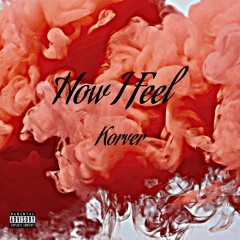 Korver - How I Feel