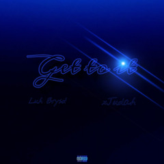 Get to it (feat. xJudah) prod. stepjayc