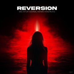 Saltator Somnia, Kieran Hendricks - Reversion (Original Mix)