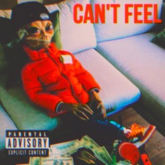 Can't Feel (Prod By DBThePlug)