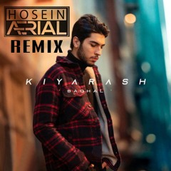 Kiarash - baghal ( hosein aerial remix )