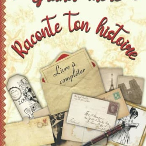 Grand Mère Raconte Ton Histoire: Mamie Raconte Nous Ta Vie … Livre à Compléter Qui Aide à Combler Cette Attente Des Petits Enfants | Cadeau ... | 100 Pages Design Retro (French Edition) téléchargement PDF - ZsZHOIs33V