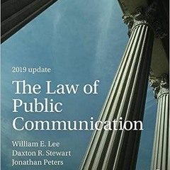 [PDF] ❤️ Read The Law of Public Communication by William E. LeeDaxton R. StewartJonathan PetersK