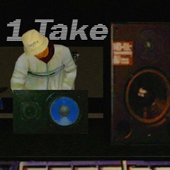 1 Take (Prod. by n_d_g)