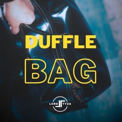 Duffle Bag By Lord Tyza