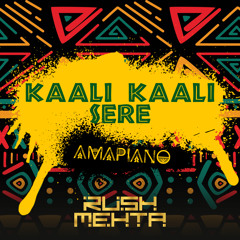 Rush Mehta - Kaali Kaali Sere - (Amapiano)