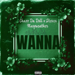 WANNA FEAT STEVEN MAYWEATHER