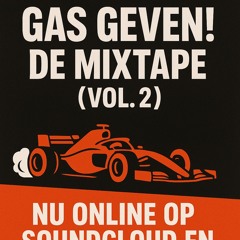 Gas Geven! De Mixtape (vol. 2)
