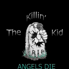 TheKid Angels Die