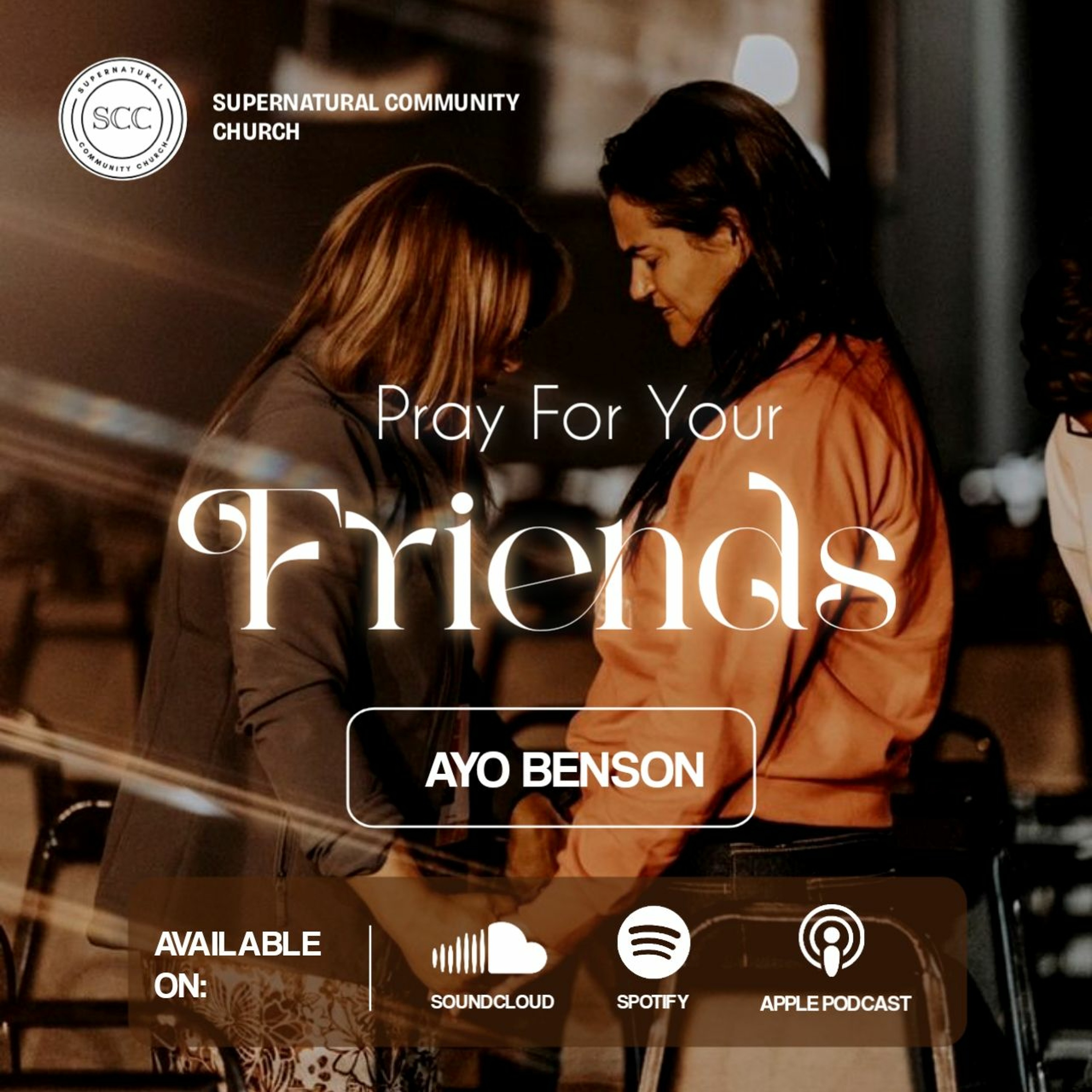 Pray For Your Friends